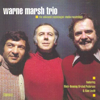 The Unissued Copenhagen Studio Recordings by Warne Marsh