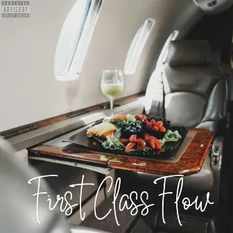 First Class Flow by Quincy $mith