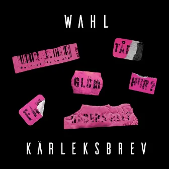 Kärleksbrev by WAHL