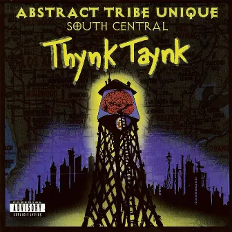 South Central Thynk Taynk by Abstract Tribe Unique