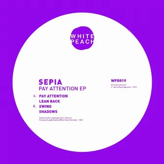 Pay Attention EP by Sepia