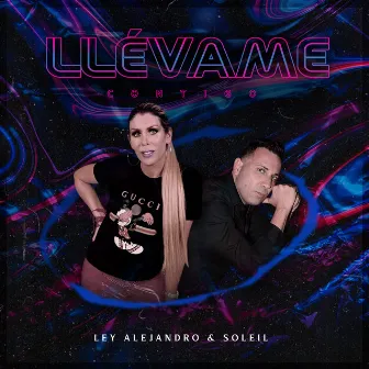 Llevame Contigo by Ley Alejandro