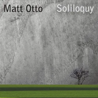 Soliloquy by Matt Otto