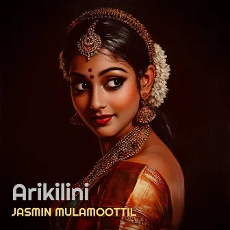 Arikilini by Jasmin Mulamoottil