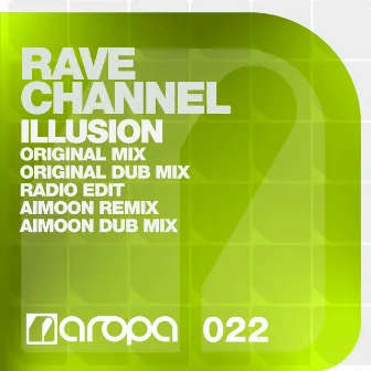 Illusion by Rave Channel