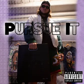 Pursue It by Pi