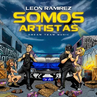 Somos Artistas by Leon Ramirez