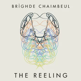 The Reeling by Brighde Chaimbeul