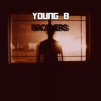 Brothers by Young B