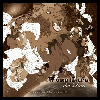 The Lion: Lyrical Sketches of the Coming Christ by Wordlife