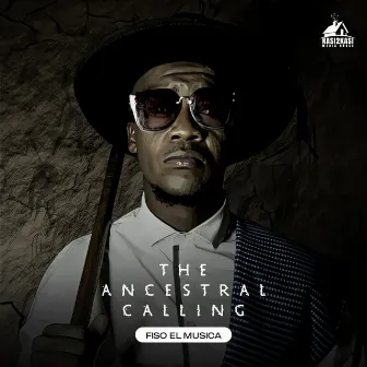 The Ancestral Calling by Fiso el Musica