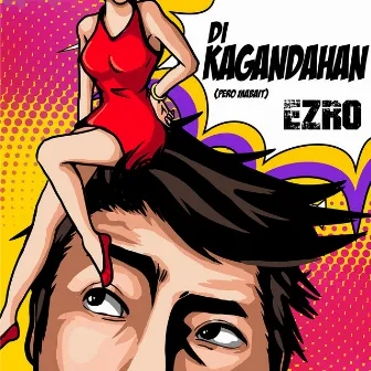 Di Kagandahan (pero mabait) by Ezro