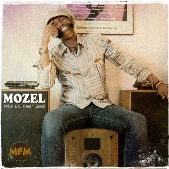 Walk Lite (Feelin' Good) by Mozel