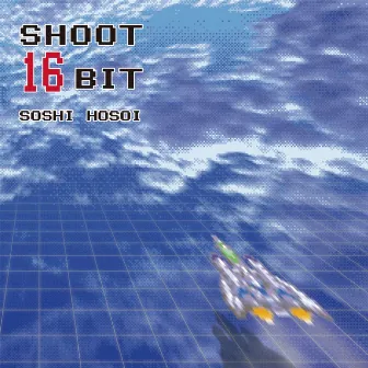 SHOOT 16 BIT by Soshi Hosoi