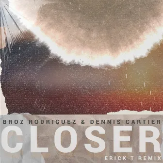 Closer (Erick T Remix) by Dennis Cartier