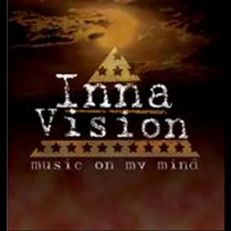 Music On My Mind by Inna Vision