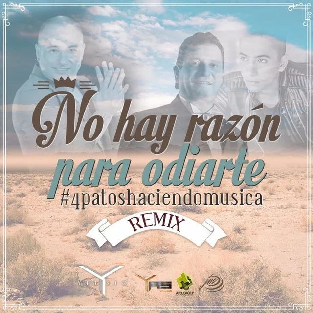 No Hay Razon Para Odiarte - Remix