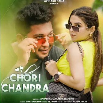 Chori Chandra by Rohit Chauhan