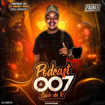 PODCAST DO BAILE DA R by Dj Fagner o Brabo