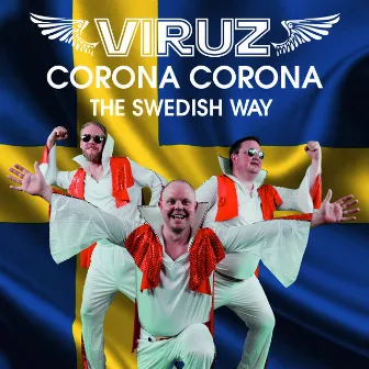 Corona Corona: The Swedish Way by Viruz