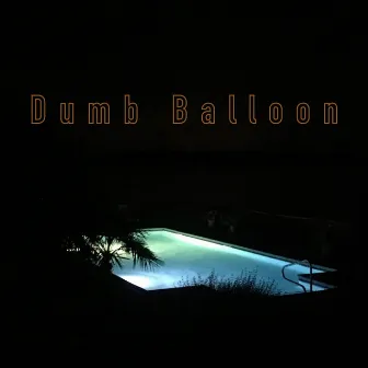 Dumb Balloon by Galen Ballinger