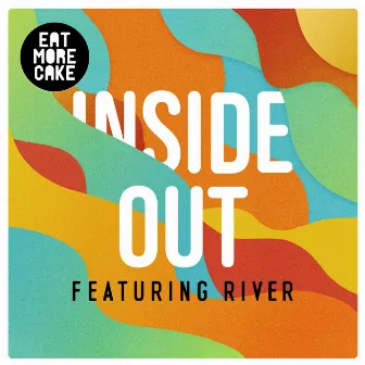 Inside Out (feat. River) by River