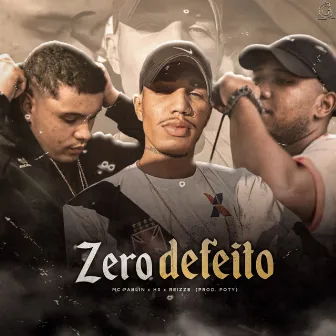 Zero Defeito by Pablin Mc