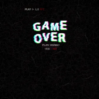 Game Over by Lil NT