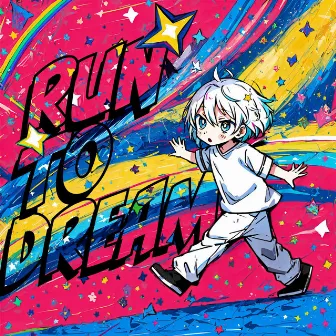 RUN TO DREAM (re:rec) by Kaichi Naito