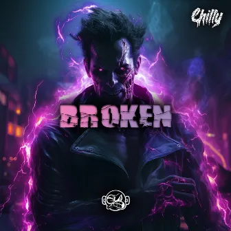 Broken by Chilly