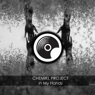 In My Hands by Chemikl Project