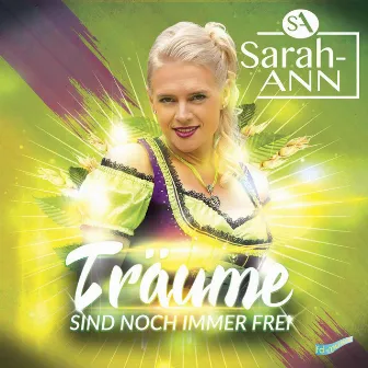 Träume sind noch immer frei by Sarah Ann