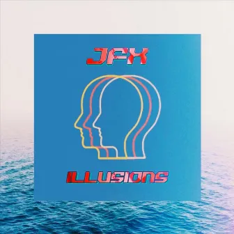 Illusions by JFX