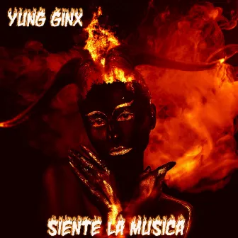 Siente La Musica by Yung Ginx