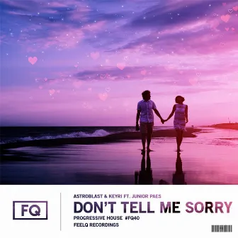 Don't Tell Me Sorry by Keyri