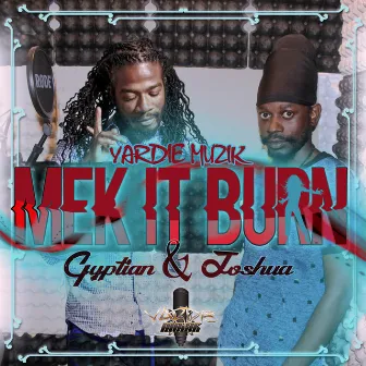 Mek It Burn-Single by Joshua