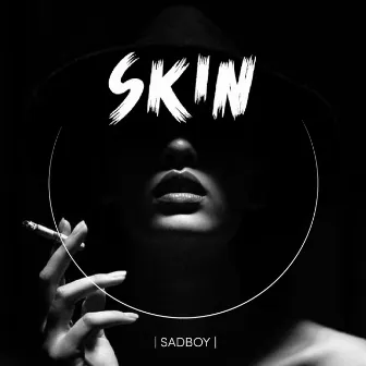 SKIN (Radio Edit) by SADBOY