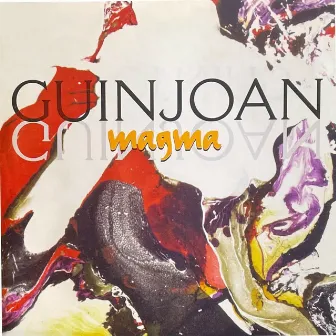 Guinjoan: Magma (En Directo) by Joan Guinjoan Gispert