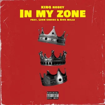 In My Zone by King Robey