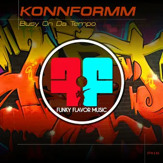 Busy On Da Tempo by KonnFormm