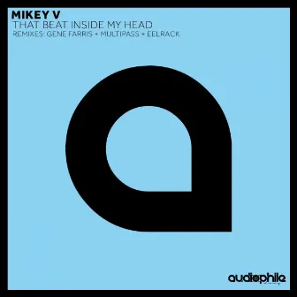 That Beat Inside My Head by Mikey V.