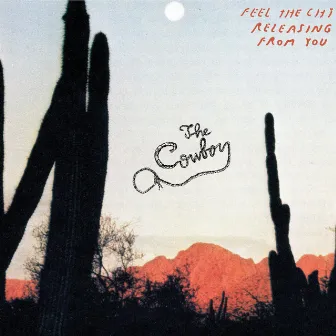 Feel the Chi Releasing from You by The Cowboy