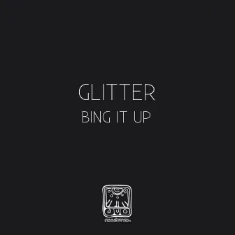 Bing It Up by Glitter