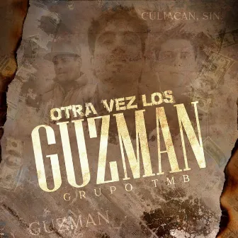 Otra Vez Los Guzman by Grupo TMB