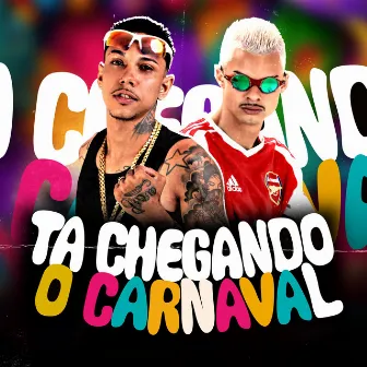 Ta Chegando o Carnaval by Mc Jeeh Do Recife