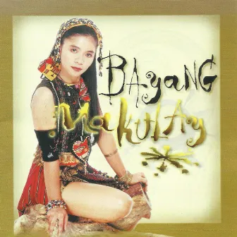 Bayang Makulay by Bayang Barrios