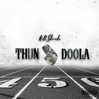 Thun Doola by Rell Shmula