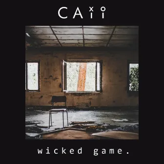 Wicked Game by Caii