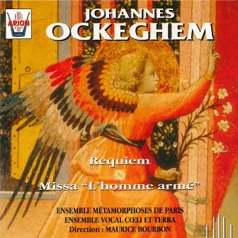 Ockeghem : Requiem missa l'homme armé by Ensemble Métamorphoses de Paris