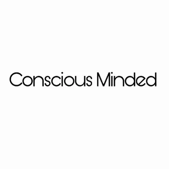 Conscious Minded by N.R.J